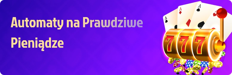 Automaty do gier na pieniądze